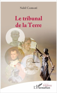 Le tribunal de la Terre - Cabbabé Nabil