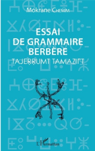 Essai de grammaire berbère - Chemim Mokrane
