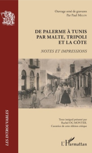 De Palerme à Tunis par Malte, Tripoli et la côte - Og Monteil Rachel ; Melon Paul