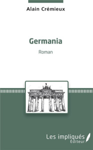 Germania - Crémieux Alain