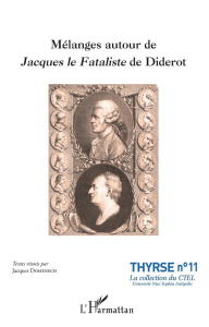 Mélanges autour de Jacques le Fataliste de Diderot - Domenech Jacques
