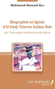 Biographie et lignée d'El Hadj Thierno Saidou Bah - Bah Mahmoud