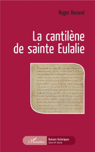 La cantilène de sainte Eulalie - Bevand Roger