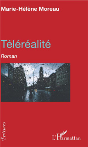 Téléréalité - Moreau Marie-Hélène