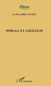 La palabre N° 15/2017 : Morale et axiologie - Akpoué Clément