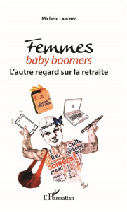 Femmes baby boomers - Larchez Michèle