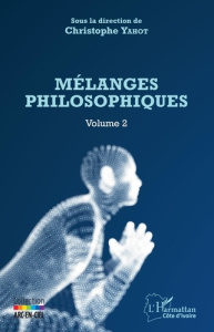 Mélanges philosophiques. Volume 2 - Yahot Christophe