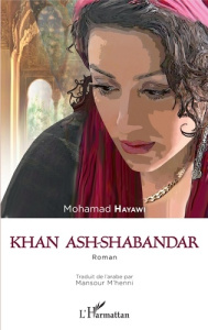 Khan ash-Shabandar - Hayawi Mohamad ; M'Henni Mansour