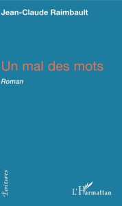 Un mal des mots - Raimbault Jean-Claude