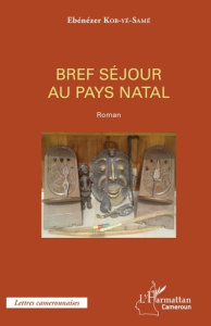 Bref séjour au pays natal - Kob-yè-Samè Ebénézer