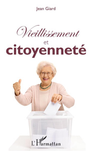 Vieillissement et citoyenneté - Giard Jean