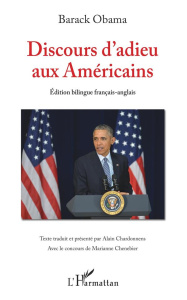 Discours d'adieu aux Américains. Edition bilingue français-anglais - Obama Barack ; Chardonnens Alain ; Chenebier Maria