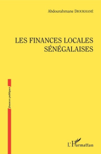 Les finances locales sénégalaises - Dioukhané Abdourahmane