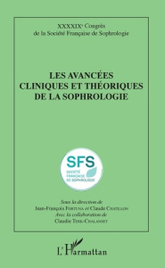Les avancées cliniques et théoriques de la sophrologie - Chatillon Claude ; Fortuna Jean-François ; Terk-Ch