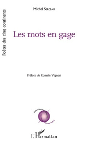 Les mots en gage - Serceau Michel ; Vignest Romain