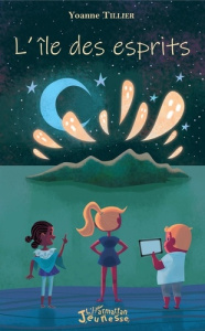 L'île des esprits - Tillier Yoanne