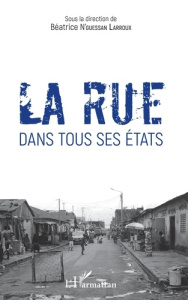 La rue dans tous ses états - N'Guessan Larroux Béatrice