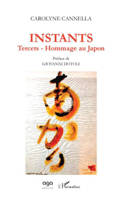Instants. Tercets - Hommage au Japon - Cannella Carolyne