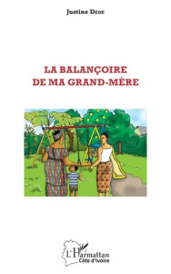La balançoire de ma grand-mère - Dédé Justine
