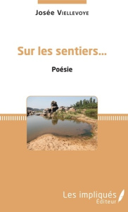 Sur les sentiers... - Viellevoye Josée