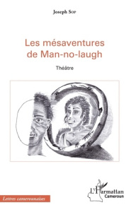 Les mésavenures de Man-no-laugh - Sop Joseph