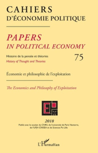 Cahiers d'économie politique N° 75/2018 : Economie et philosophie de l'exploitation - Mardellat Patrick