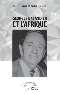 Georges Balandier et l'Afrique - Tamba Moustapha