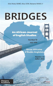 BRIDGES N° 14, juillet 2018 - Sidibe Modi ; Sow Aliou ; Wanely Mariame