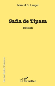 Safia de Tipasa - Laugel Marcel