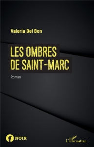 Les Ombres de Saint-Marc - Del Bon Valeria
