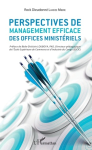 Perspectives de management efficace des offices ministériels - Landze Mbere Rock Dieudonné