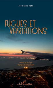 Fugues et variations - Roth Jean-Marc ; Dif Jean ; Santi Gérard