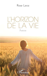 L'Horizon de la vie - Leca Rose