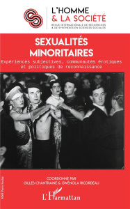L'Homme et la Société N° 208, 2018/3 : Sexualités minoritaires. Expériences subjectives, communautés - Chantraine Gilles ; Ricordeau Gwénola