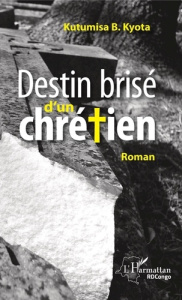 Destin brisé d'un chrétien - Kutumisa Kyota
