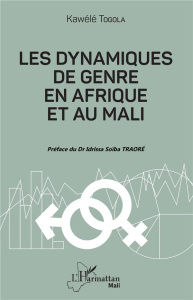Les dynamiques de genre en Afrique et au Mali - Togola Kawélé ; Traoré Idrissa Soïba