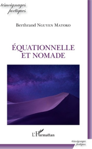 Equationnelle et nomade - Nguyen Matoko Berthrand