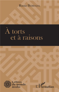 A torts et à raisons - Berrada Rania