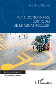 Petit dictionnaire [critique de l'habitat inclusif - Charlot Jean-Luc