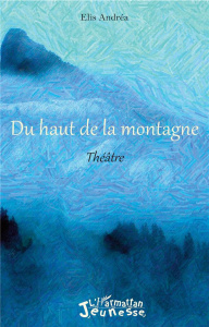 Du haut de la montagne - Andréa Elis