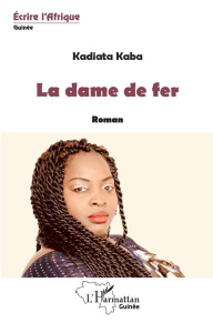 La dame de fer - Kaba Kadiata