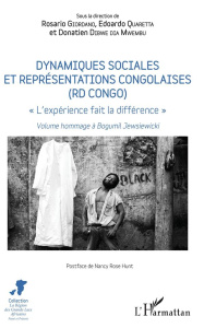 Dynamiques sociales et représentations congolaises (RD Congo). "L'expérience fait la différence" - V - Giordano Rosario ; Quaretta Edoardo ; Dibwe dia Mw
