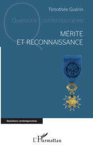 Mérite et reconnaissance - Guérin Timothée