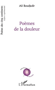 Poèmes de la douleur - Boudjedir Ali