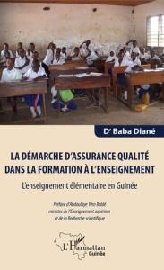 La démarche d'assurance qualité dans la formation à l'enseignement. L'enseignement élémentaire en Gu - Diané Baba