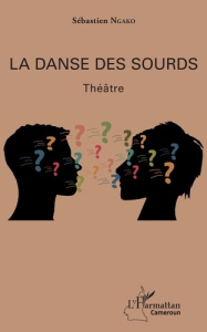La danse des sourds - Ngako Sébastien