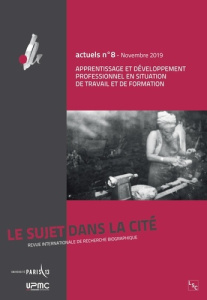 Le sujet dans la cité Actuels N° 8, novembre 2019 : Apprentissage et développement professionnel en - Delory-Momberger Christine