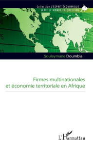 Firmes multinationales et économie territoriale en Afrique - Doumbia Souleymane