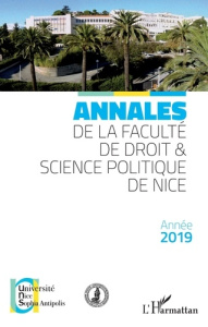 Annales de la faculté de droit & science politique de Nice. Edition 2019 - Latina Mathias