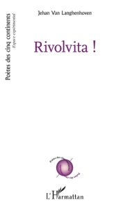 Rivolvita ! - Van Langhenhoven Jehan